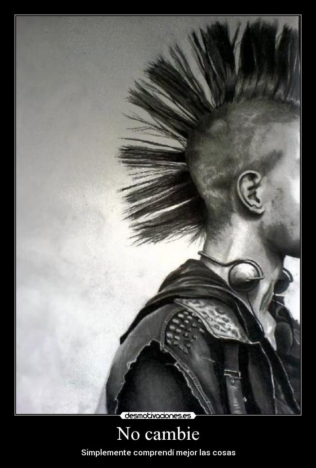 No cambie - Simplemente comprendí mejor las cosas