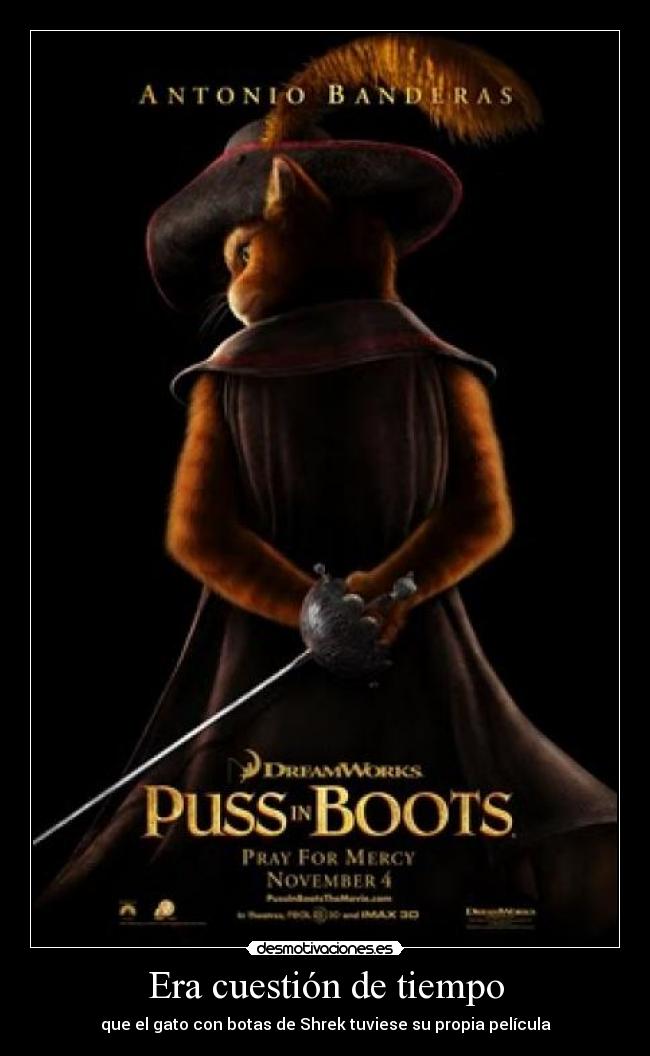 Era cuestión de tiempo - que el gato con botas de Shrek tuviese su propia película