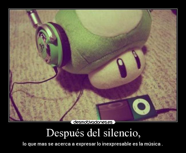 Después del silencio, -