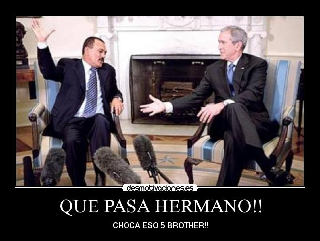 QUE PASA HERMANO!! - 