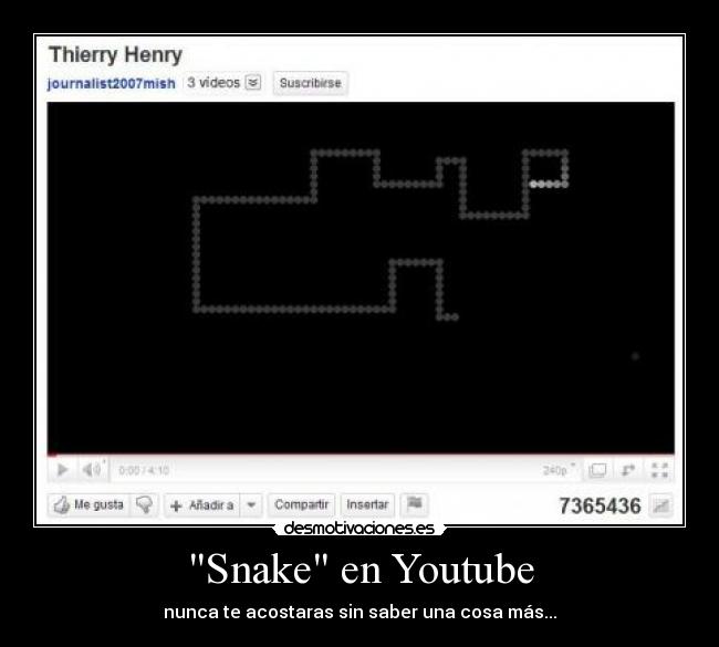Snake en Youtube - nunca te acostaras sin saber una cosa más...
