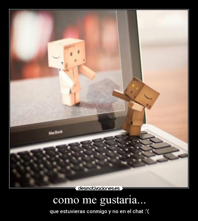 como me gustaria... - 