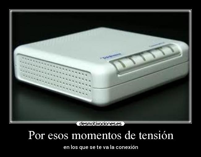 Por esos momentos de tensión - 