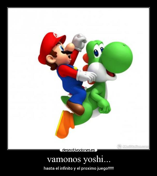 vamonos yoshi... - 