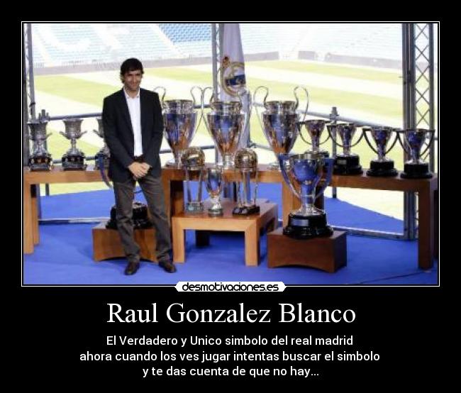 Raul Gonzalez Blanco - 
