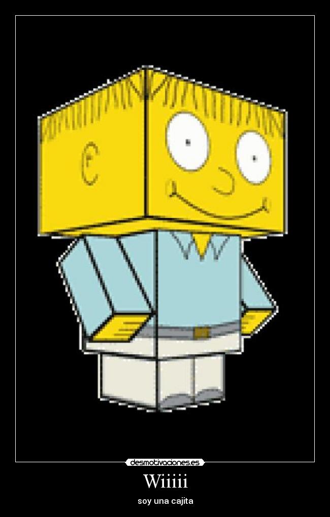 Wiiiii - soy una cajita