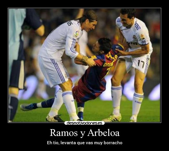 Ramos y Arbeloa - Eh tio, levanta que vas muy borracho
