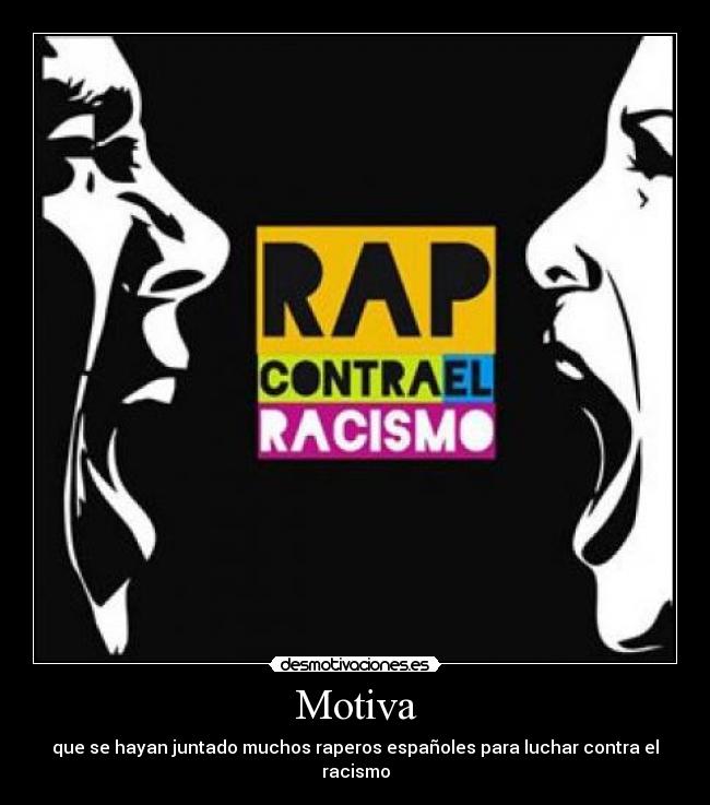 carteles rap contra racismo motiva desmotivaciones