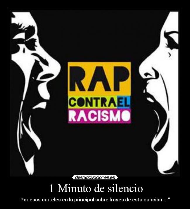 1 Minuto de silencio - Por esos carteles en la principal sobre frases de esta canción -.-