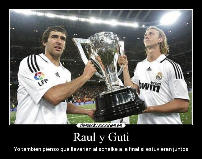 Raul y Guti -