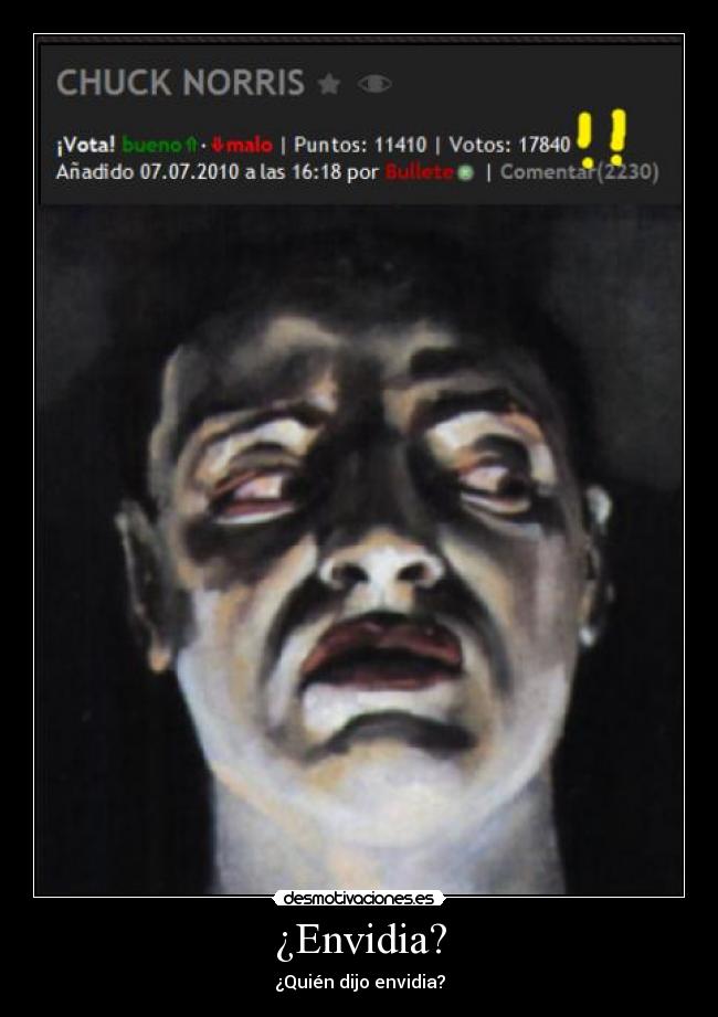 ¿Envidia? - ¿Quién dijo envidia?
