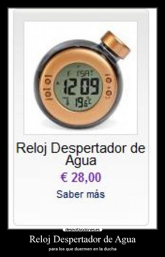 Reloj Despertador de Agua - para los que duermen en la ducha