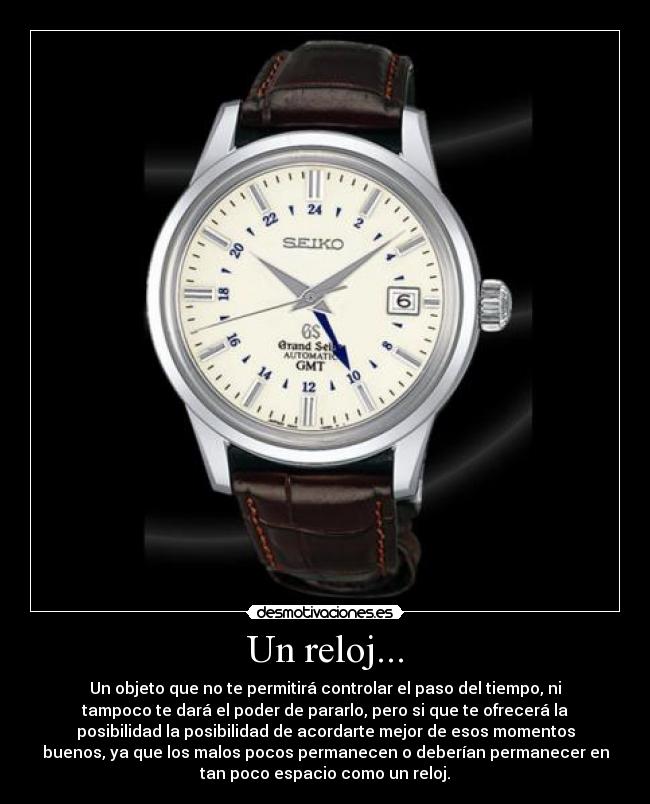 Un reloj... -