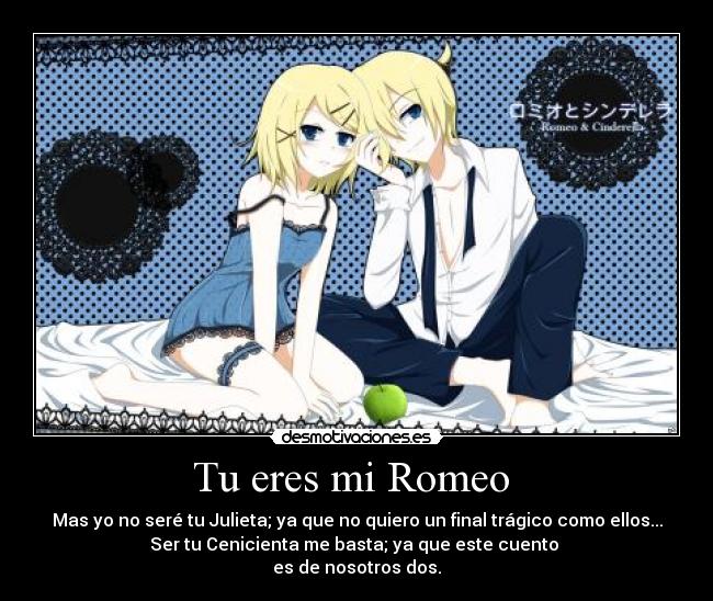 Tu eres mi Romeo -