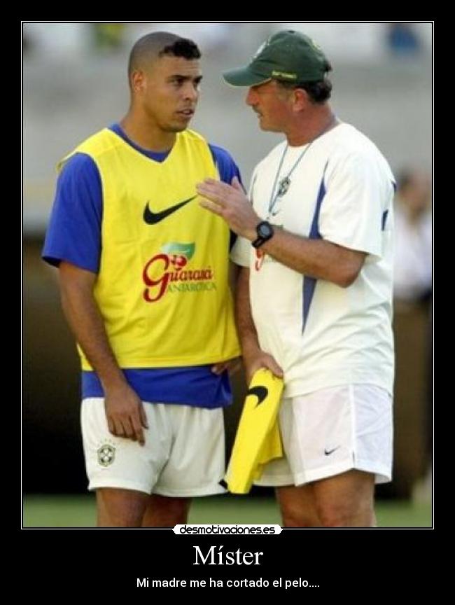 Míster - Mi madre me ha cortado el pelo....