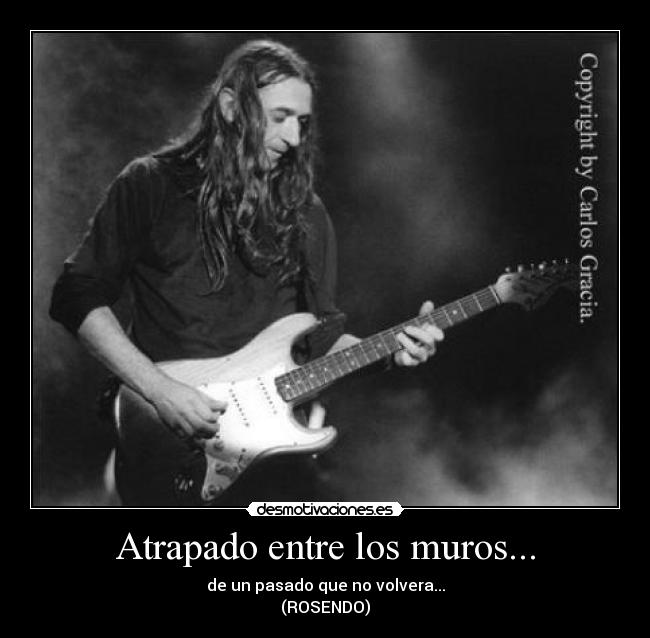 Atrapado entre los muros... -