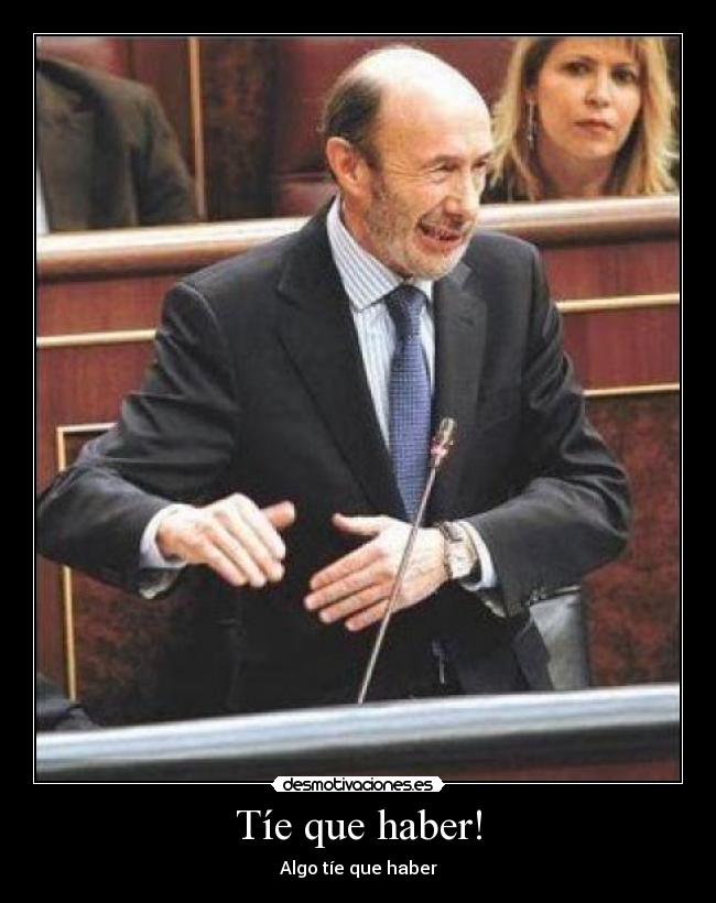 Tíe que haber! - Algo tíe que haber