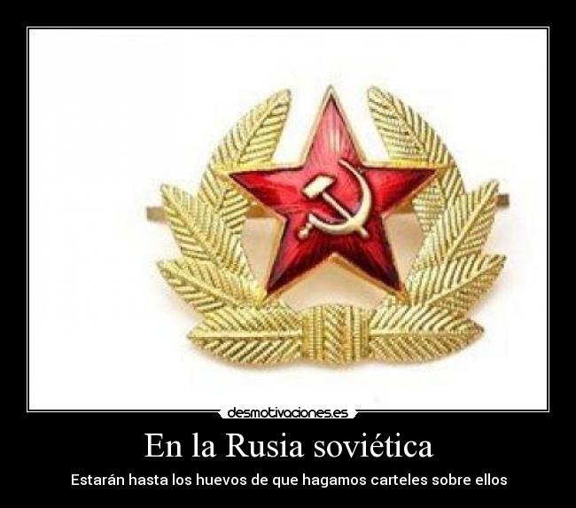 carteles rusia sovietica huevos enfadados carteles ellos pais desmotivaciones