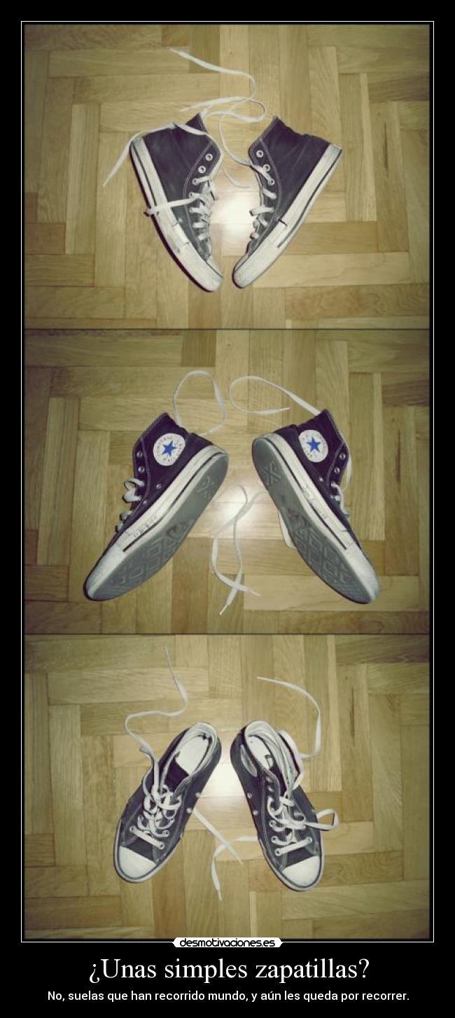 ¿Unas simples zapatillas? -
