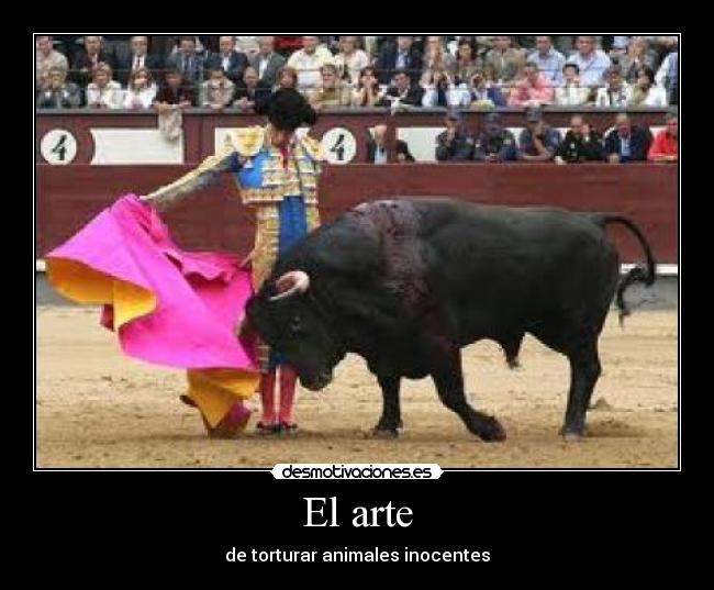 El arte - de torturar animales inocentes
