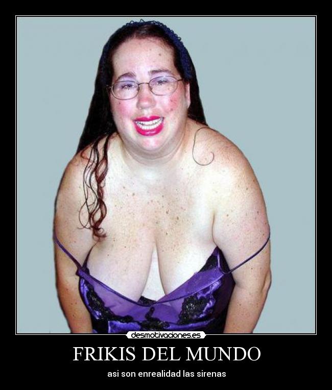 FRIKIS DEL MUNDO -
