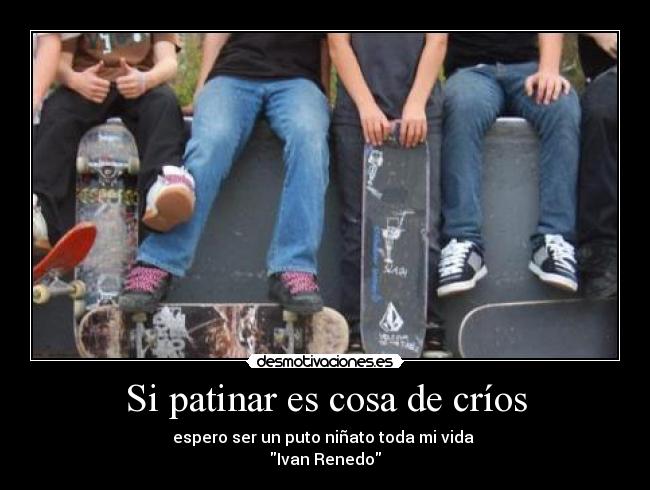 Si patinar es cosa de críos - 