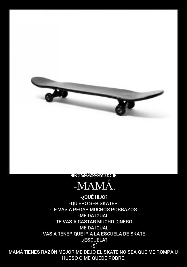 -MAMÁ. -