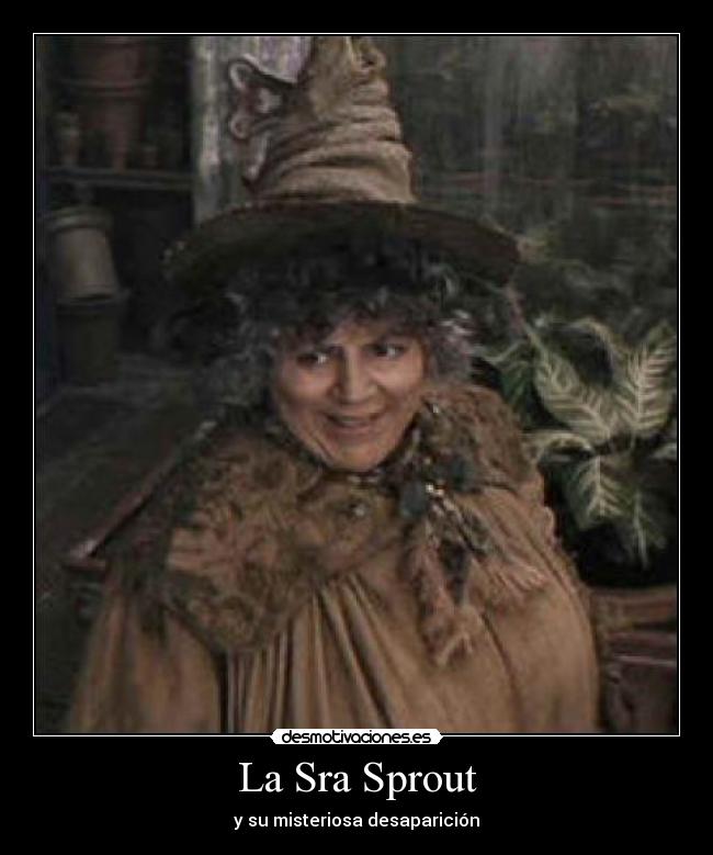 La Sra Sprout - y su misteriosa desaparición