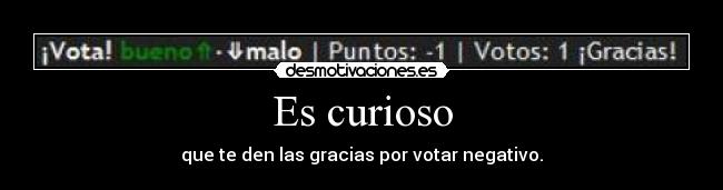 Es curioso -