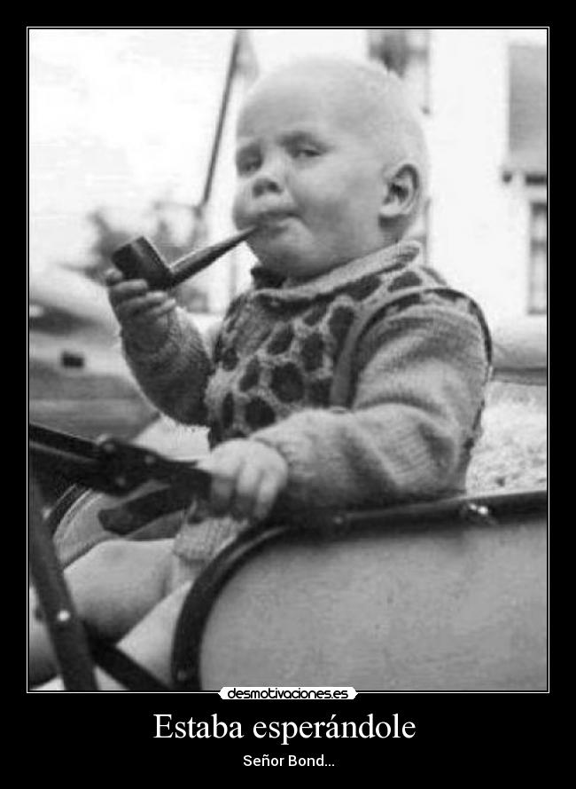 Estaba esperándole -