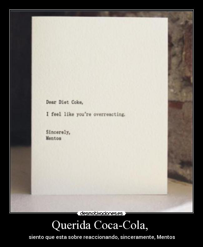 Querida Coca-Cola, -