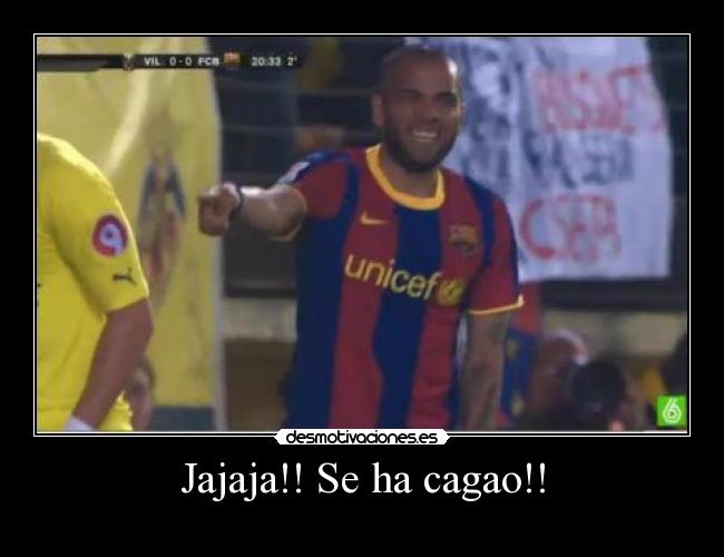 Jajaja!! Se ha cagao!! -