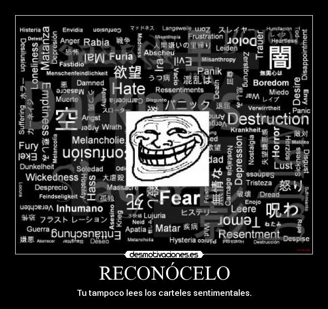 RECONÓCELO - Tu tampoco lees los carteles sentimentales.