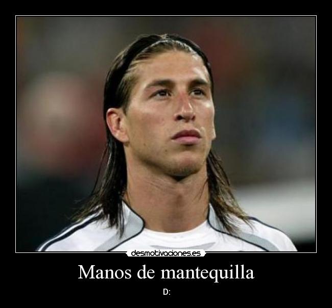 Manos de mantequilla - 