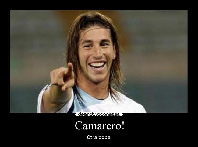 Camarero! - Otra copa!