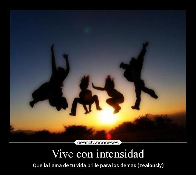 Vive con intensidad - 