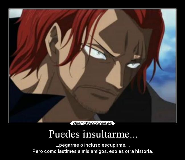 carteles shanks amigos insultar desmotivaciones