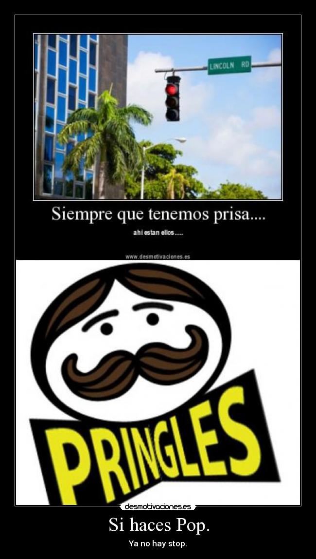 Si haces Pop. - Ya no hay stop.