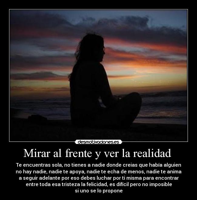 Mirar al frente y ver la realidad  - 