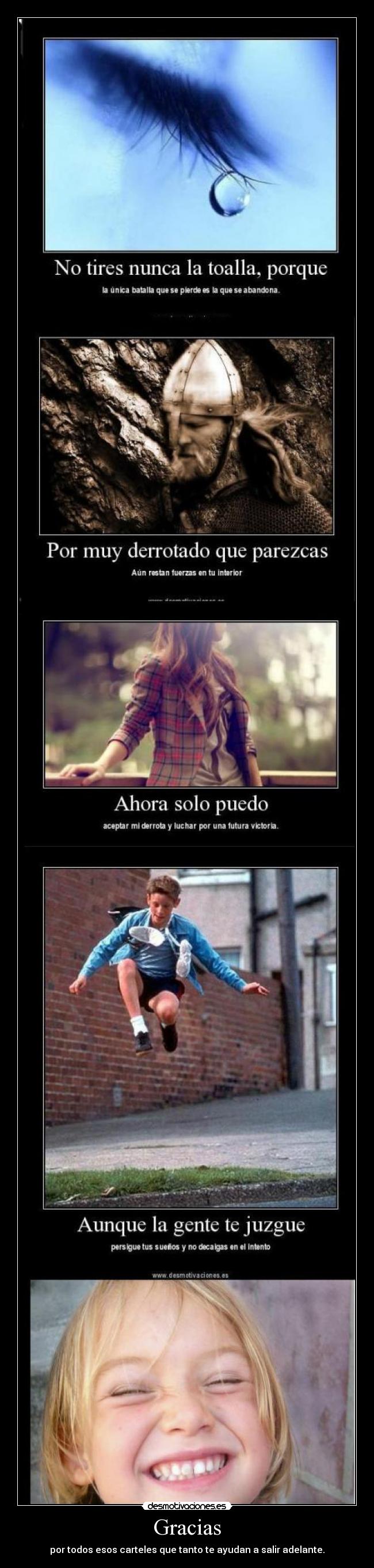 Gracias - por todos esos carteles que tanto te ayudan a salir adelante.