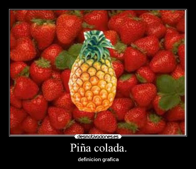 Piña colada. - definicion grafica