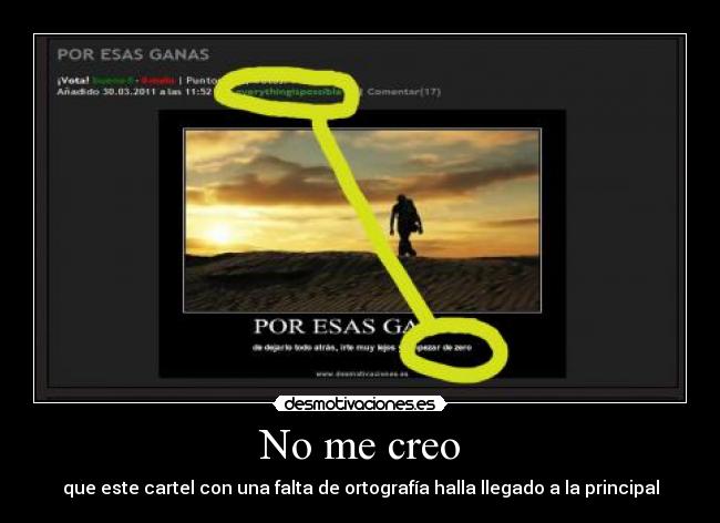 No me creo - que este cartel con una falta de ortografía halla llegado a la principal