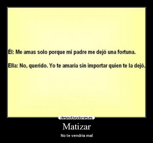 Matizar - No te vendría mal