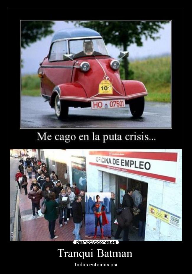 Tranqui Batman - Todos estamos así.