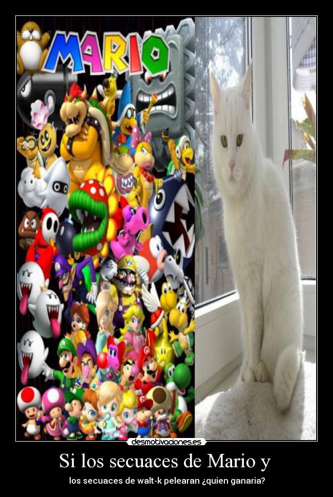 Si los secuaces de Mario y -