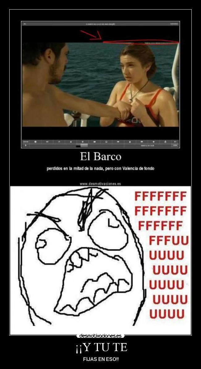 ¡¡Y TU TE - FIJAS EN ESO!!