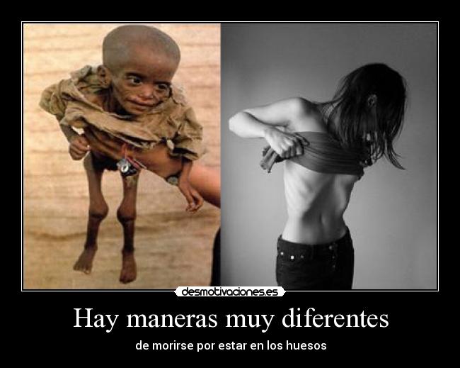 Hay maneras muy diferentes - 