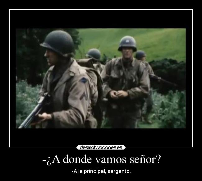 -¿A donde vamos señor? - 