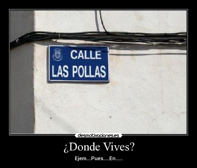 ¿Donde Vives? -