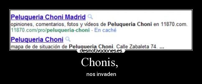 Chonis,  - nos invaden